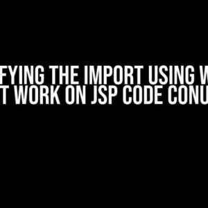 Demystifying the Import Using Wildcard Doesn’t Work on JSP Code Conundrum