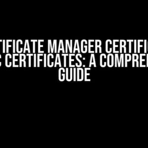 GCP Certificate Manager Certificates vs Classic Certificates: A Comprehensive Guide