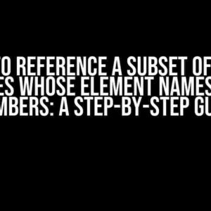 How to Reference a Subset of Child Nodes Whose Element Names are Numbers: A Step-by-Step Guide