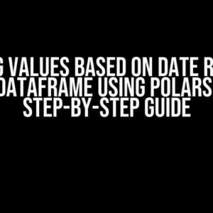 Summing Values Based on Date Ranges in a DataFrame using Polars: A Step-by-Step Guide